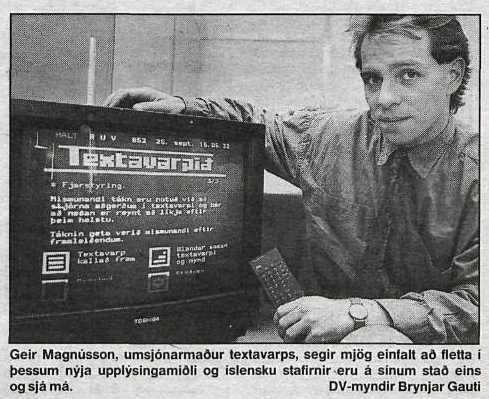 Geir Magnússon var umsjónamaður textavarps RÚV á bernskuárum þess.