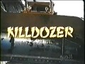 Killdozer.
